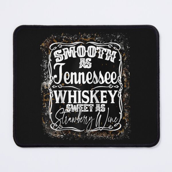 Item preview, Smooth As Whiskey Sweet As Strawberry Wine Western Country designed and sold by DarellSLent.