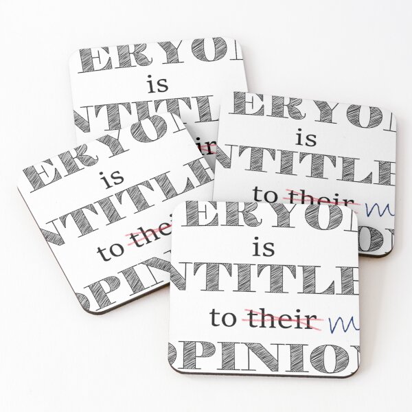 Item preview, Everyone is entitled to my opinion designed and sold by Corinne Alexa Jackson.