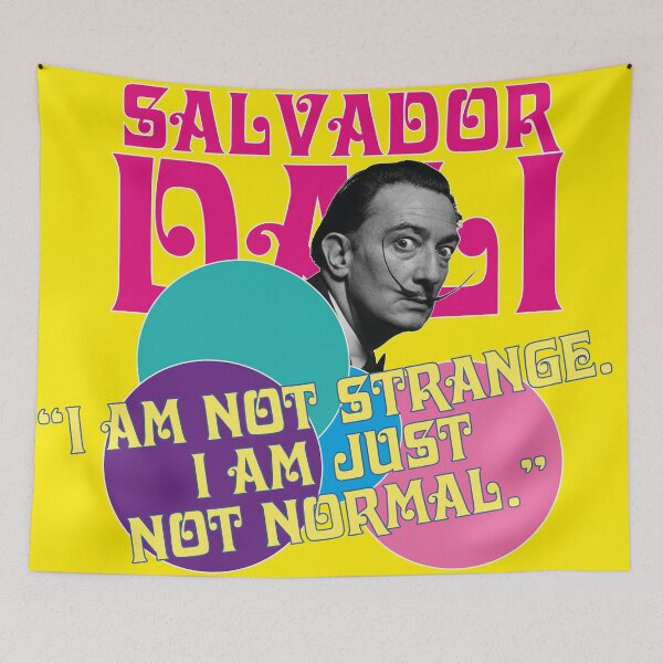 Item preview, Salvador Dali, I am not strange I am just not normal designed and sold by Mauswohn.