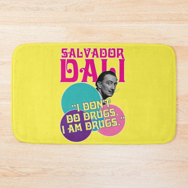 Item preview, Salvador Dali, quote, I don't do drugs I am drugs designed and sold by Mauswohn.