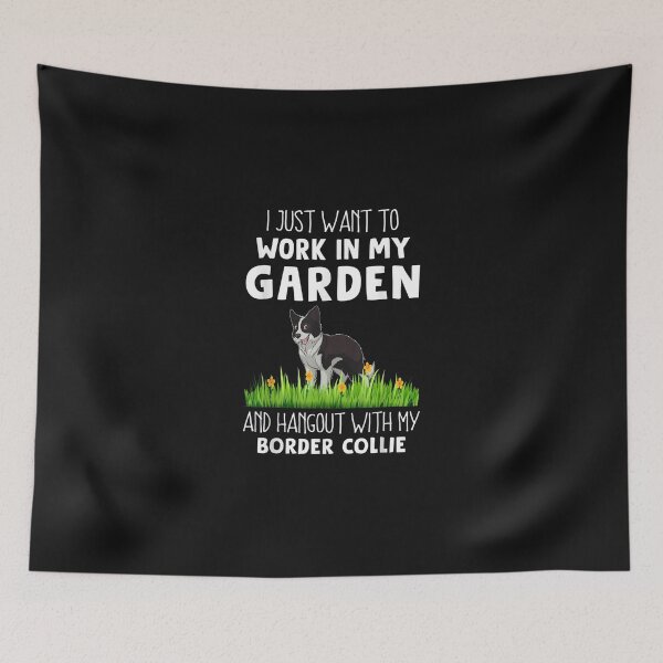 Item preview, Work In My Garden And Hangout With My Border Collie Dog Cute  designed and sold by JasonCKato.