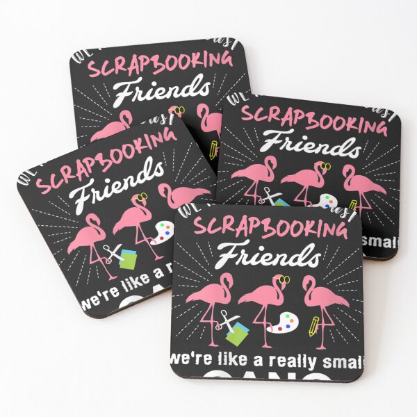 Item preview, Womens We're More Than Just Scrapbooking Friends   designed and sold by JasonCKato.