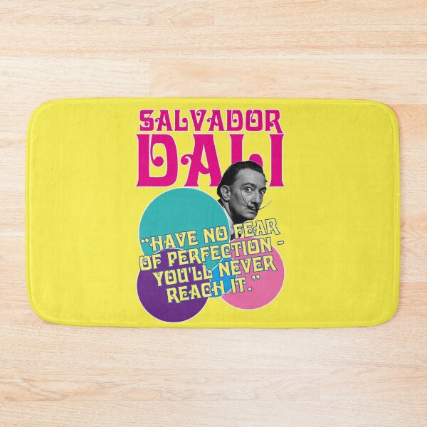 Item preview, Salvador Dali, have no fear of perfection you'll never reach it designed and sold by Mauswohn.