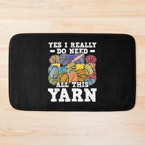 Item preview, Yes I Really Do Need All This Yarn - Knitting Crocheting  designed and sold by JasonCKato.