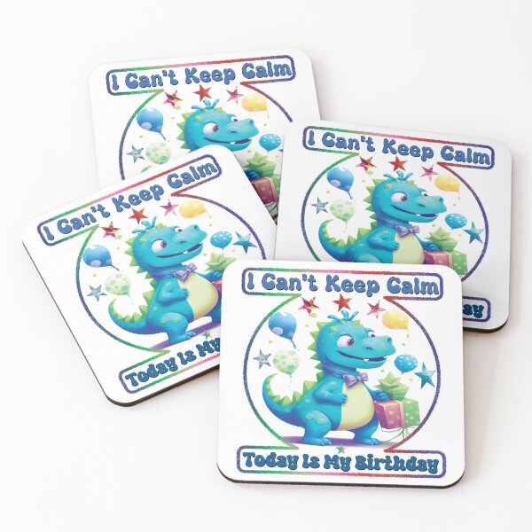 Item preview, I Can't Keep Calm Today is My Birthday-Dinosaur designed and sold by ELBERSAID.