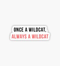 Once a Wildcat, Always a Wildcat Sticker