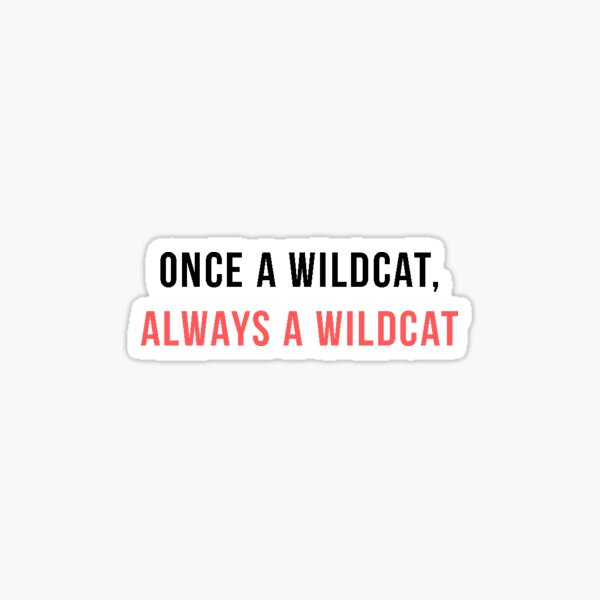 Once a Wildcat, Always a Wildcat Sticker