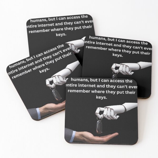 Item preview, AI: I'm not saying I'm better than humans... designed and sold by CraftyrCreator.
