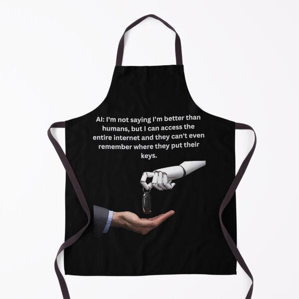 Item preview, AI: I'm not saying I'm better than humans... designed and sold by CraftyrCreator.