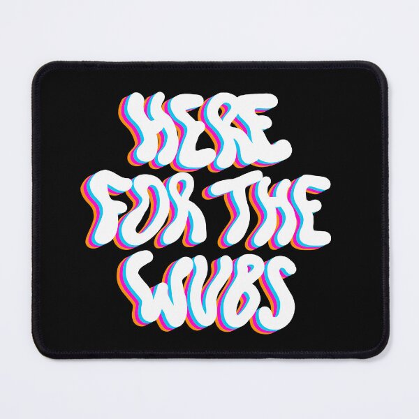 Item preview, Here For the Wubs - EDM, House, Dubstep, Rave Quote designed and sold by Eva Phan.