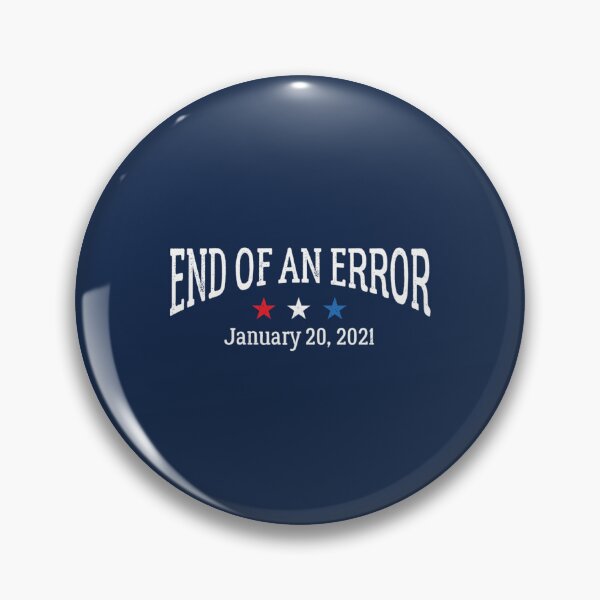 Item preview, Anti-Trump Biden Harris End of an Error Inauguration Day   	 designed and sold by hislnavi66.