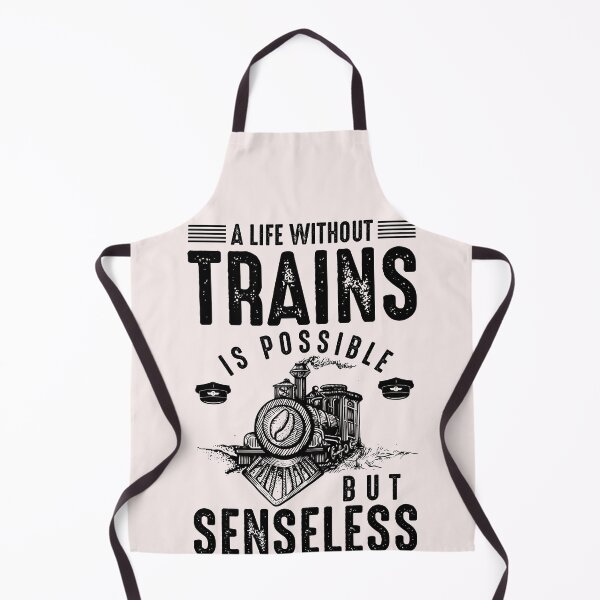 Item preview, A Life Without Trains Is Possible But Senseless Train Lover designed and sold by woormle.