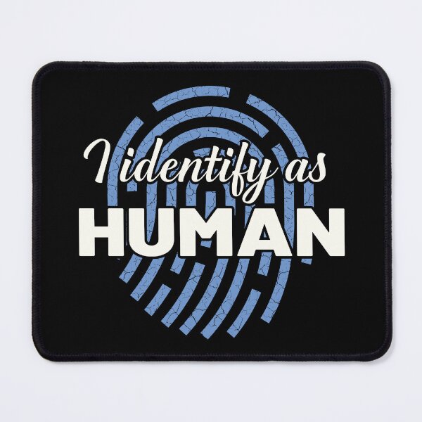 Item preview, I Identify As Human designed and sold by bettercolors.