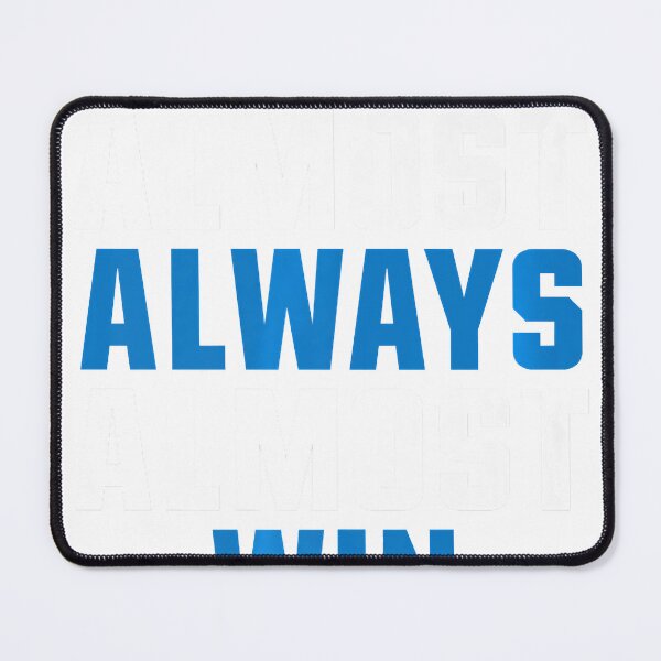 Item preview, We Almost Always Almost Win  Football  Funny Lions  	 designed and sold by jeedokhotha8.