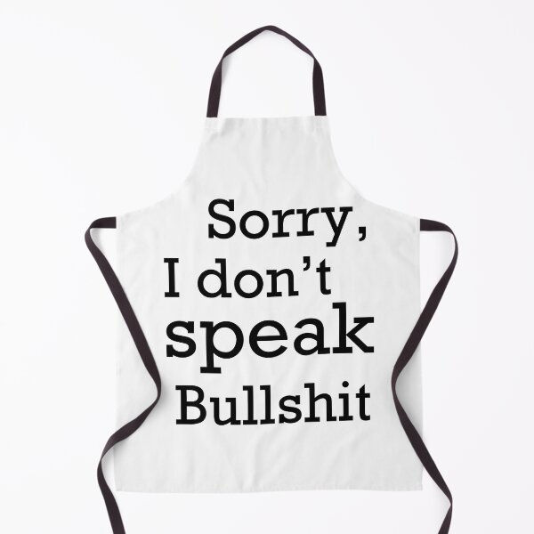 Item preview, Sorry, I don't speak Bullshit designed and sold by iago rodriguez dopico.