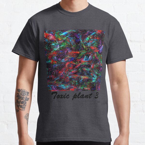 Toxic plant 3 T-shirt classique