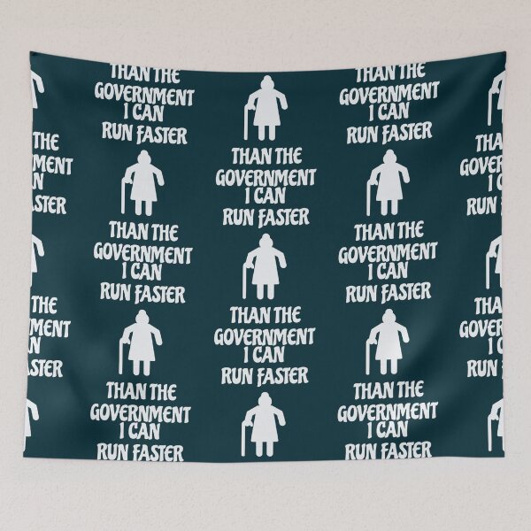 Item preview, I can Run Faster Than The Government anti government anti tory designed and sold by huanmom2.