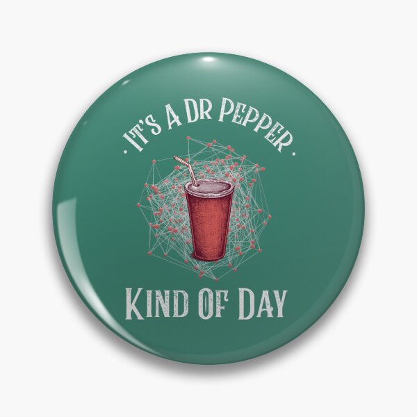 Item preview, It’s A Dr Pepper Kind of Day designed and sold by roseboweny.