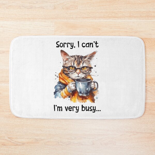 Item preview, Sorry I Can't I'm very busy designed and sold by SunnyFunnyArt.