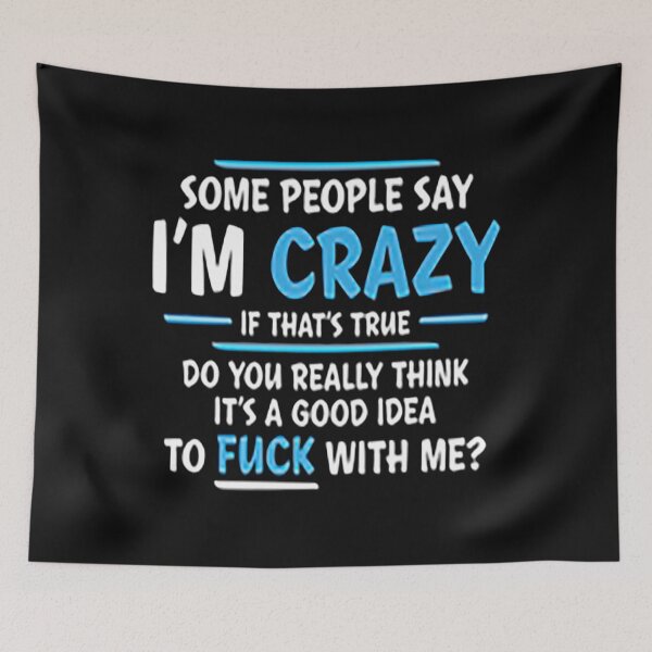 Item preview, SOME PEOPLE SAY I´M CRAZY designed and sold by cordmarcos.