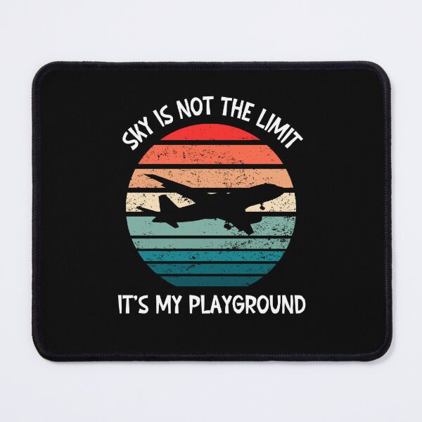Item preview, Sky is not the Limit It's My Playground designed and sold by SunnyFunnyArt.