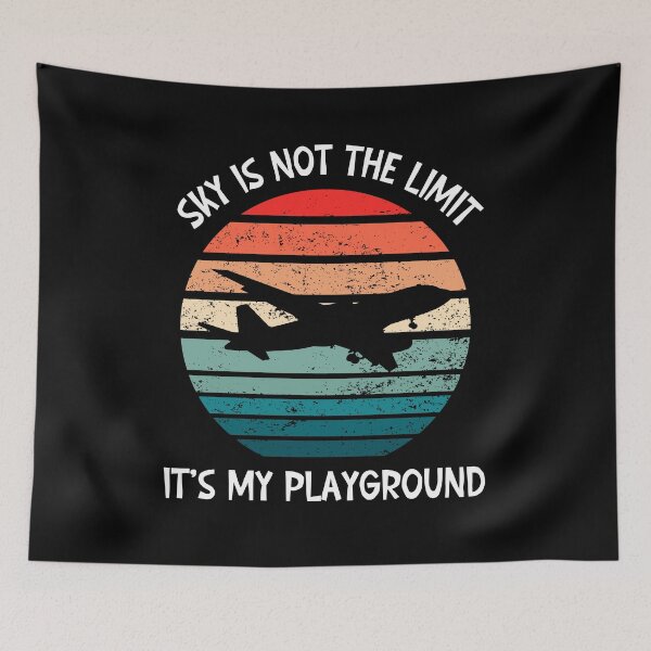 Item preview, Sky is not the Limit It's My Playground designed and sold by SunnyFunnyArt.
