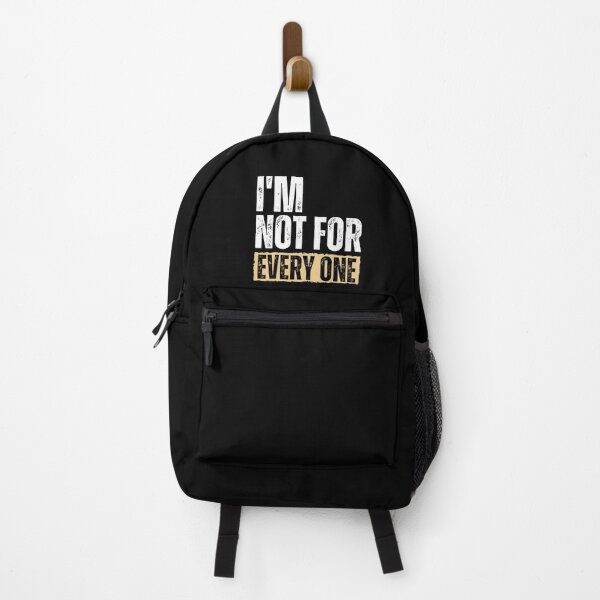 Item preview, Im Not For Everyone funny saying sarcastic novelty designed and sold by 4youwithlove2.