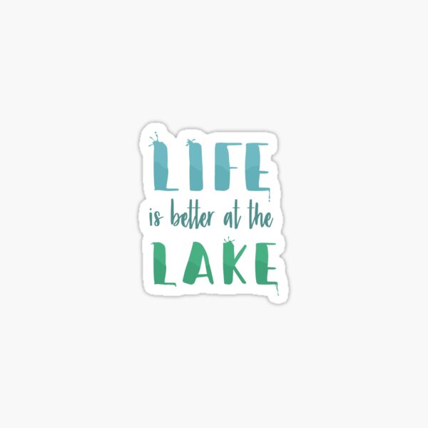 Item preview, Life is Better at the Lake designed and sold by MentDesigns.