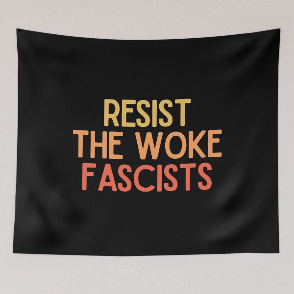 Item preview, Resist The Woke Fascists designed and sold by festivalzone.