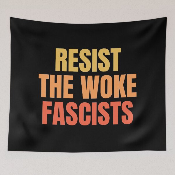 Item preview, Resist The Woke Fascists designed and sold by festivalzone.