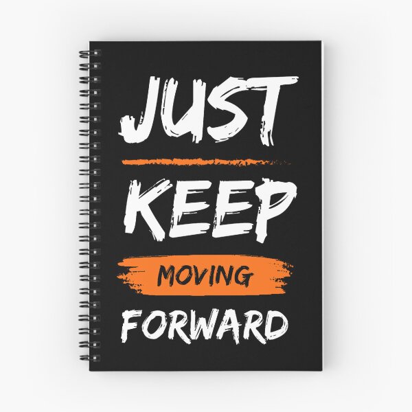Item preview, Just Keep Moving Forward T-shirt Design designed and sold by Popular Designs.