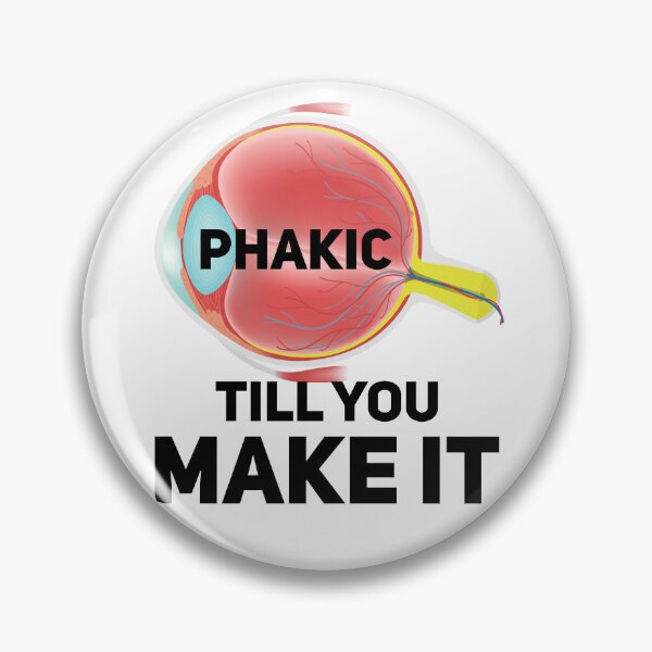 Item preview, Phakic Till You Make It Funny Ophthalmology Gifts For Women Men, Eye Care Week Gifts For Optometrist Optician Ophthalmologist Assistant designed and sold by medroc.