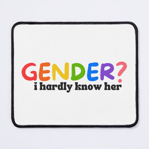 Item preview, Gender? I Hardly Know Her designed and sold by festivalzone.