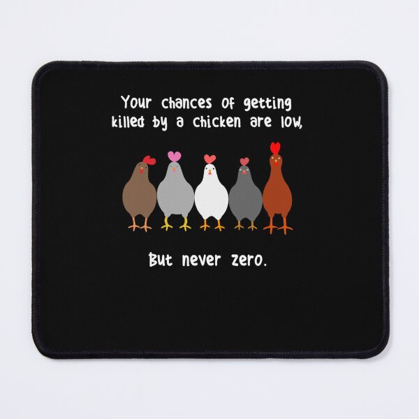 Item preview, Never Zero Chicken designed and sold by RoberDelattre.