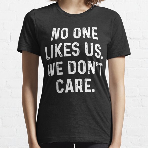 No One Likes Us We Don'T Care Philadelphia Eagles Shirt - Peanutstee