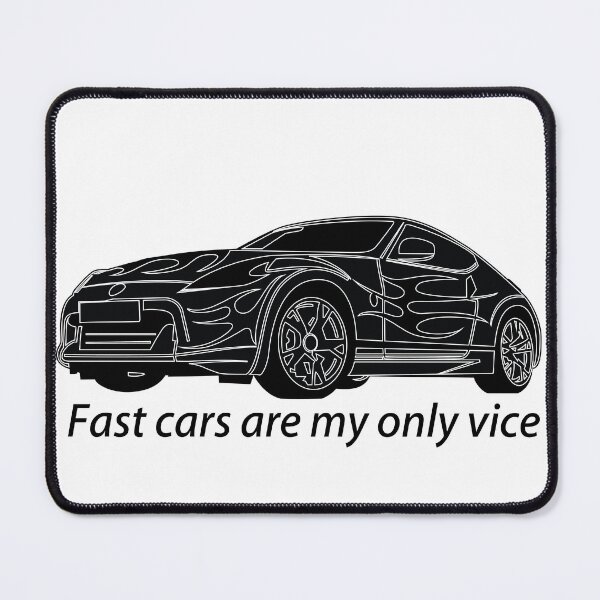 Item preview, Fast cars are my only vice quote design designed and sold by jfcreations.