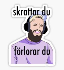 Skrattar du förlorar du - You laugh, you lose Art Sticker