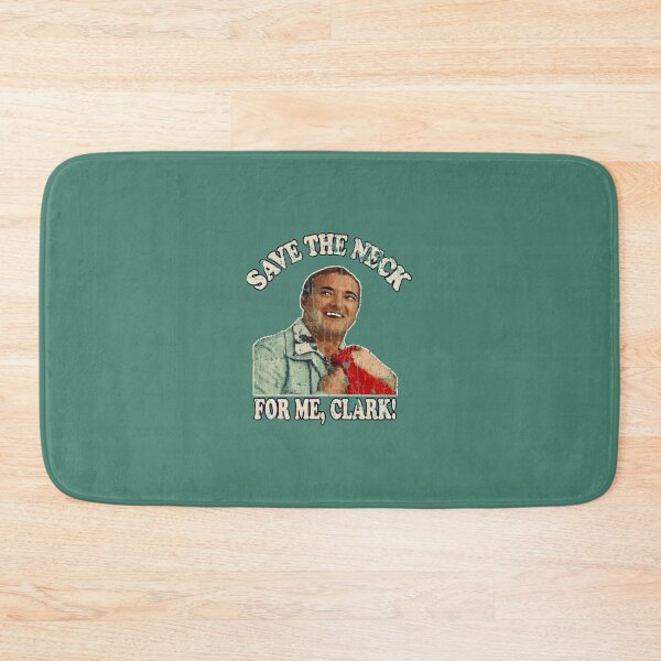 Item preview, COUSIN EDDIE  SAVE THE NECK FOR ME, CLARK! VINTAGE Essential . Essential 		 designed and sold by tfrqzscks96.