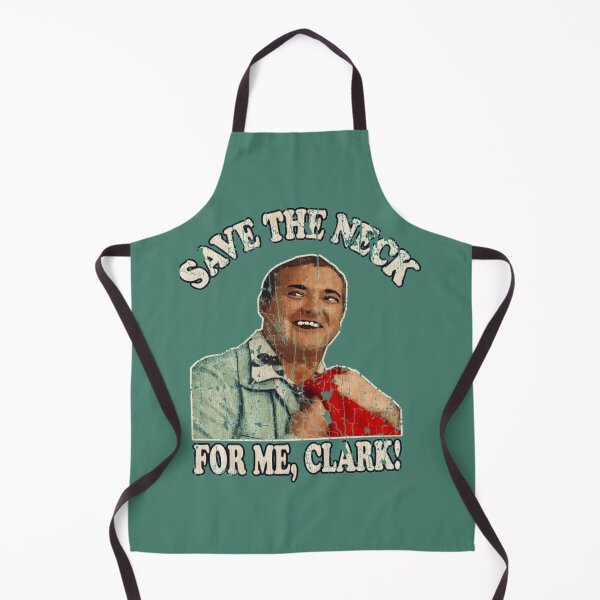 Item preview, COUSIN EDDIE SAVE THE NECK FOR ME, CLARK! VINTAGE Essential . Essential designed and sold by tfrqzscks96.