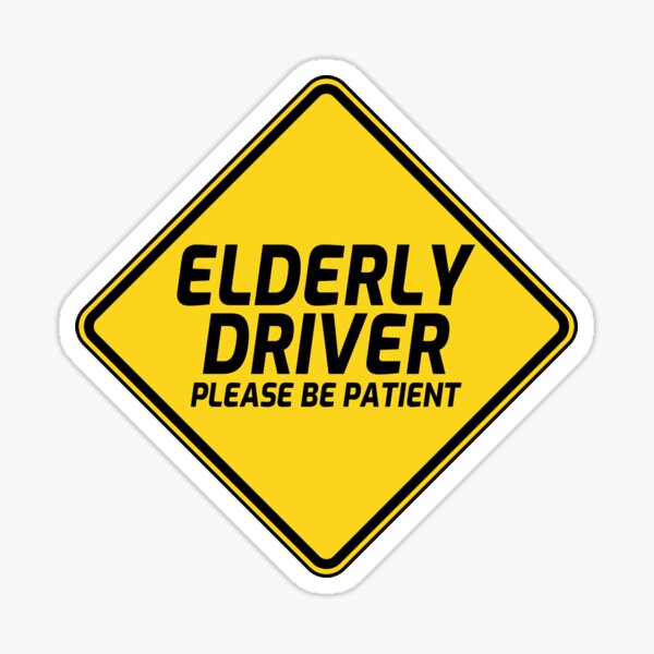 Elderly Driver Please Be Patient Window Sucker Sign, Blue, one