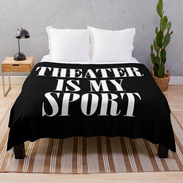 Item preview, Theater Is My Sport designed and sold by teesaurus.