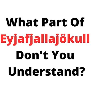 Artwork thumbnail, What Part Of Eyjafjallajokull Don't You Understand? Eyjafjallajökull - name of the volcano by Pawel Kozlowski