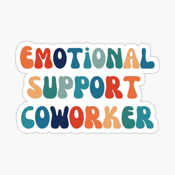 Emotional Support Coworker Vinyl Sticker, Essential Worker