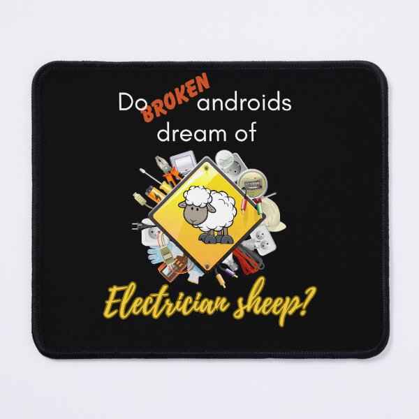 Item preview, Do broken androids dream of electrician sheep? designed and sold by 2enmasKarados.