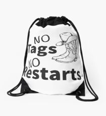 No tags No restarts Line dancing/Country dancing motto Drawstring Bag