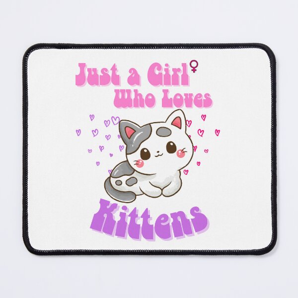 Item preview, Just a Girl Who Loves Kittens designed and sold by DesignedToATee.