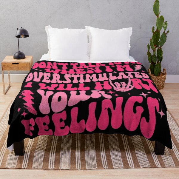 Item preview, Dont Talk To Me When Im Overstimulated I Will Hurt Your Feelings designed and sold by Nicet-shirt1.