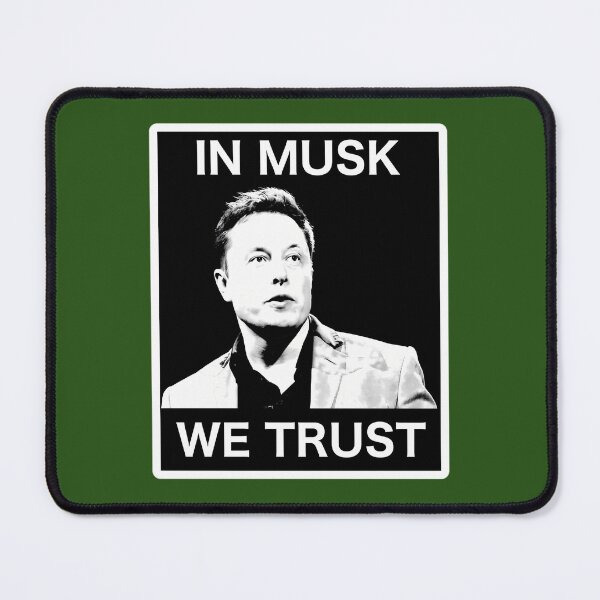 Item preview, In Musk We Trust 	 	 designed and sold by mznaafta49.