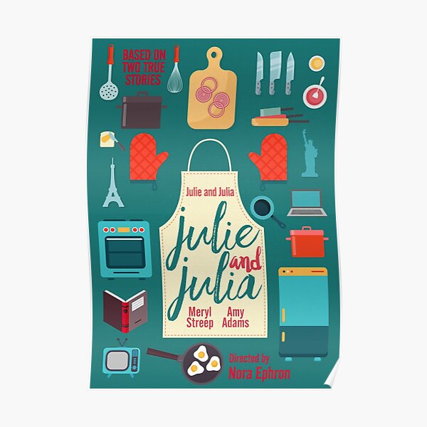 Julie and Julia, minimalist movie poster, Meryl Streep, Amy Adams, Nora Ephron cinema about Julia Child, cooking film, Stanley Tucci Poster