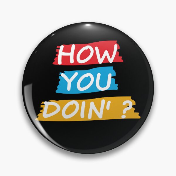 Item preview, How you doing? designed and sold by FanCollection.